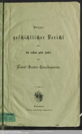 Kurzer Bericht über die ersten zehn Jahre des Neustadt-Dresdner Chorgesangvereins