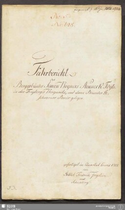 Fahrbericht des Berggebäudes Simon Bogners Neuwerk Fdgbe. in der Freyberger Bergamts- und deren Braender Geschworner Revier gelegen - 17.6555 4.