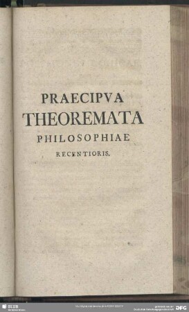 Praecipua Theoremata Philosophiae Recentiores