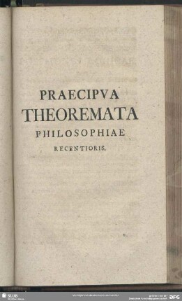 Praecipua Theoremata Philosophiae Recentiores