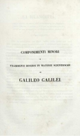 Componimenti Minori E Frammenti Diversi In Materie Scientifiche Di Galileo Galilei.