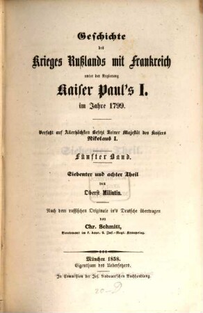 Geschichte des Krieges Rußlands mit Frankreich unter der Regierung Kaiser Paul's I. im Jahre 1799, 5. Siebenter und achter Theil