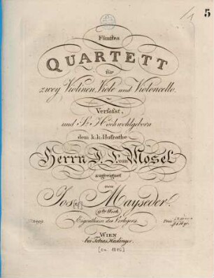 Fünftes Quartett für zwey Violinen, Viole und Violoncello : 9. Werk