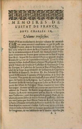 Mémoires de l'estat de France, Sous Charles Neufiesme : Contenans Les Choses plus notables, faites & publiées tant par les Catholiques que par ceux de la Religion, depuis le troisiesme edit de pacification fait au mois d'Aoust 1570, jusques au regne de Henry troisiesme ; Reduits en trois volumes, chacun desquels a un indice des principales matieres y contenues, 3