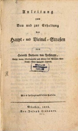 Anleitung zum Bau und zur Erhaltung der Haupt- und Vicinal-Straßen