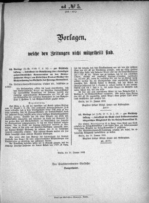 Anlage: ad No. 5 (44-45), Vorlagen, welche den Zeitungen nicht mitgetheilt sind