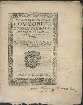 De sanctis angelis commonefactio ex verbo Dei, aspersis flosculis, et pro tempore votis