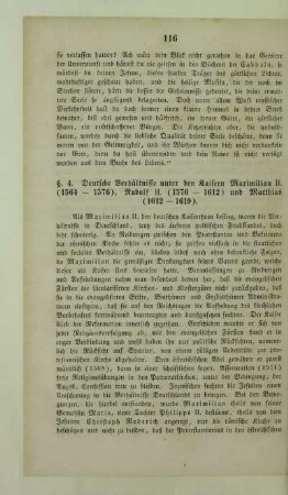 4. Deutsche Verhältnisse unter den Kaisern Maximilian II. (1564 - 1576), Rudolf II. (1576 - 1612) und Matthias (1612 - 1619)