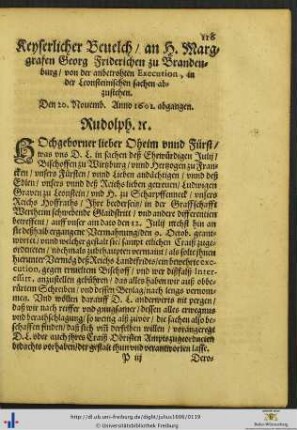 Keyserlicher Bevelch an Herrn Marggrafen Georg Friderichen zu Brandenburg