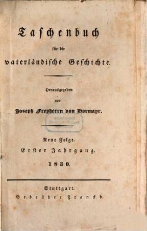 Taschenbuch für die vaterländische Geschichte, 1830