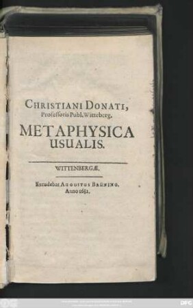 Christiani Donati, Professoris Publ. Witteberg. Metaphysica Usualis