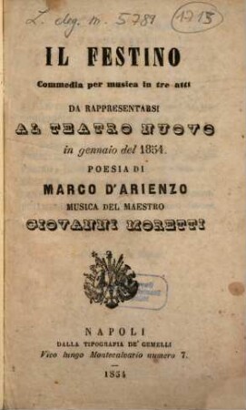 Il festino : commedia per musica in tre atti ; da rappresentarsi al Teatro Nuovo in gennaio del 1854