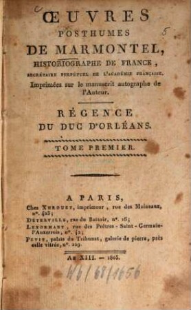Oeuvres, 20. Régence du Duc d'Orléans. T. 1. - 1805. - 439 S.