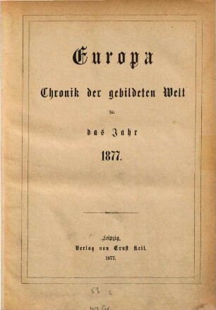 Europa : Chronik der gebildeten Welt. 1877,[1]