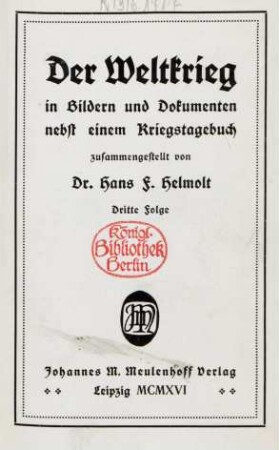 Folge 3: Der Weltkrieg in Bildern und Dokumenten