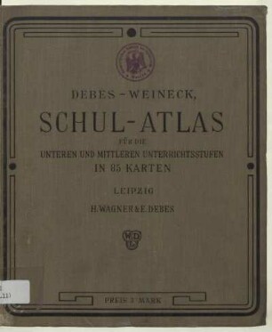 E. Debes' Schulatlas für die unteren und mittleren Unterrichtsstufen
