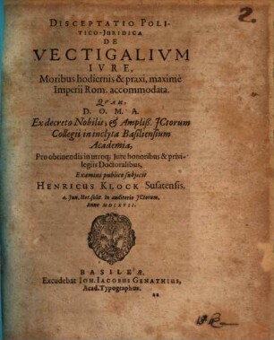 Disceptatio Politico-Iuridica De Vectigalium Iure : Moribus hodiernis & praxi, maxime Imperii Rom. accommodata