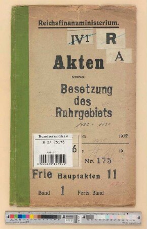 Besetzung des Ruhrgebiets.- Maßnahmen der Reichsregierung: Bd. 1