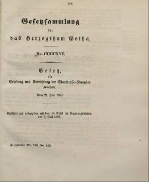 416. Gesetz, die Erhebung und Entrichtung der Staatscasserevenüen betreffend; vom 21. Juni 1852.