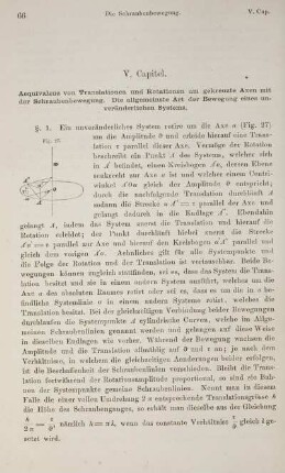 V. Capitel. Aequivalenz von Translationen und Rotationen um gekreuzte Axen mit der Schraubenbewegung. Die allgemeinste Art der Bewegung eines unveränderlichen Systems.