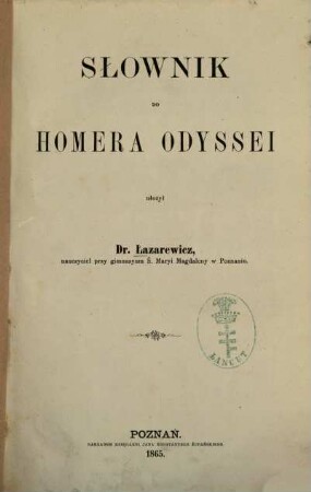 Słownik do Homera Odyssei : Ułożył Dr. Łazarewicz. [Homer]