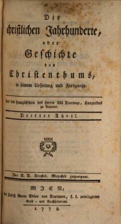 Die christlichen Jahrhunderte, oder Geschichte des Christenthums, in seinem Ursprung und Fortgange, 3