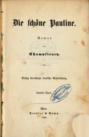 Die schöne Pauline : Roman von Champfleury. Einzig berechtigte deutsche Uebersetzung. 2
