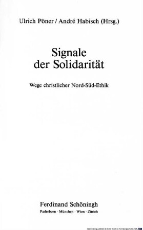 Signale der Solidarität : Wege christlicher Nord-Süd-Ethik