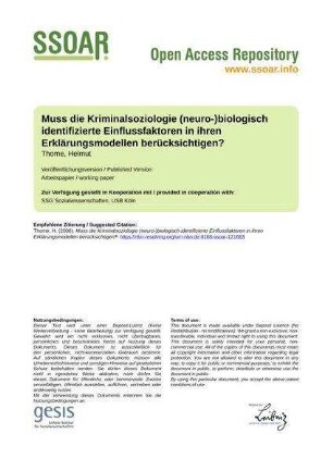Muss die Kriminalsoziologie (neuro-)biologisch identifizierte Einflussfaktoren in ihren Erklärungsmodellen berücksichtigen?
