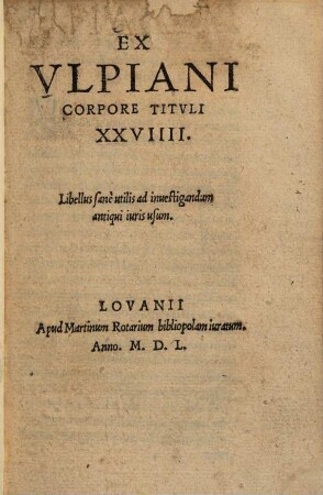 Ex Ulpiani corpore tituli XXVIIII