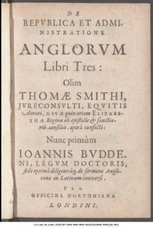 De Repvblica Et Administratione Anglorvm Libri Tres