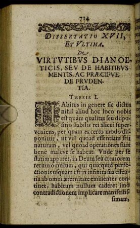 Dissertatio XVII. Et Ultima. De Virtutibus Dianoeticis, Seu De Habitibus Mentis, Ac Præcipue De Prudentia.