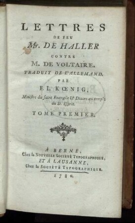 Lettres De Feu Mr. De Haller Contre M. De Voltaire : Tome Premier