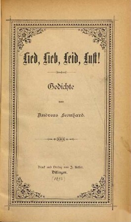 Lied, Lieb, Leid, Lust! : Gedichte