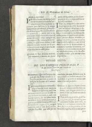 Titulo Sexto. De los caziques prinzipales t lo que deven guardar por razon...