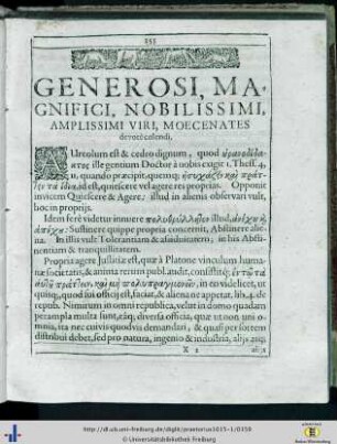 Generosi, magnifici, nobilissimi, amplissimi viri, moecenates devotè colendi.