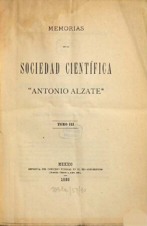 Memorias y revista de la Sociedad Científica Antonio Alzate. 3. 1889, Nr. 1 = Rev. 1889/90