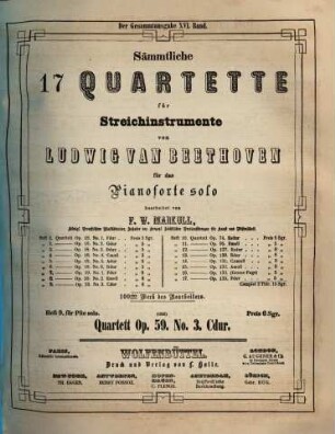 Sämmtliche 17 Quartette für Streichinstrumente : 100stes Werk des Bearbeiters, 9. Quartett op. 59, No. 3, C-Dur
