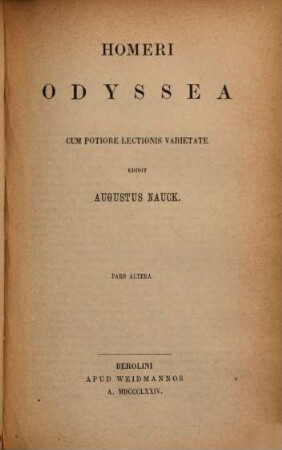 Homerica carmina. 2,2, Vol. II. Odyssea ; Ps. altera