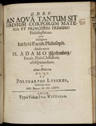 An Aqua Tantum Sit Omnium Corporum Materia Et Principum Primum?
