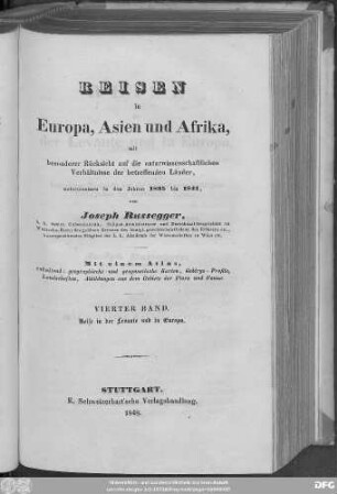 Bd. 4: Reise in der Levante und in Europa ... in den Jahren 1839 bis 1841; mit mehreren Gebirgsprofilen
