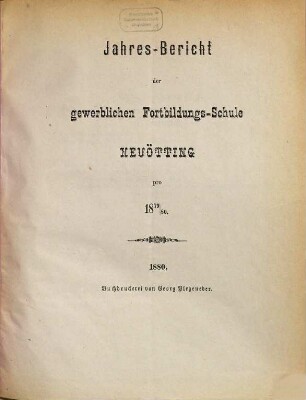 Jahresbericht der Gewerblichen Fortbildungsschule in Neuötting. 1879/80