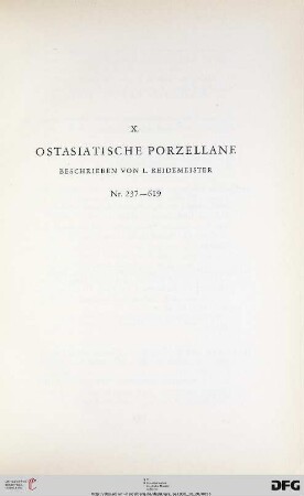 X. Ostasiatische Porzellane (Nr. 237-619)