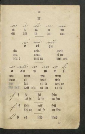 II. [Die Kleinbuchstaben in Druckschrift]