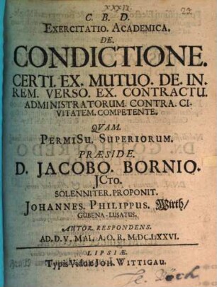 Exercitatio acad. de condictione certi ex mutuo de in rem verso ex contractu administratorum contra civitatem competente