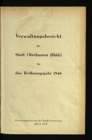 Verwaltungsbericht der Stadt Oberhausen, Rhld. / 1948
