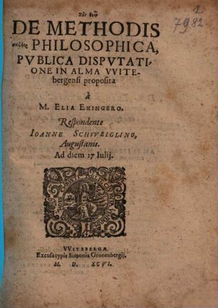De Methodis ... philosophica : Publica Disputatione In Alma Witebergensi proposita