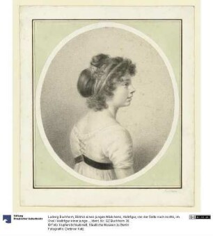 Bildnis eines jungen Mädchens, Halbfigur, von der Seite nach rechts, im Oval / Halbfigur einer jungen Dame