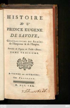 T. 3: Histoire Du Prince Eugene de Savoye, Généralissime Des Armées de l'Empereur & de l'Empire : Enrichie de Figures en Taille-Douce