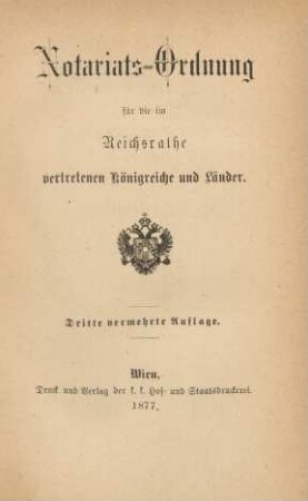 Notariats-Ordnung für die im Reichsrathe vertretenen Königreiche und Länder